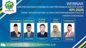 Webinar ASKOPIS DPD Sumatera Utara: “Refleksi Historis: Sejarah dan Perkembangan Fakultas Dakwah di Indonesia”