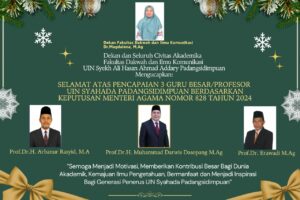 Selamat atas Pencapaian 3 Guru Besar  UIN Syekh Ali Hasan Ahmad Addary Padangsidimpuan