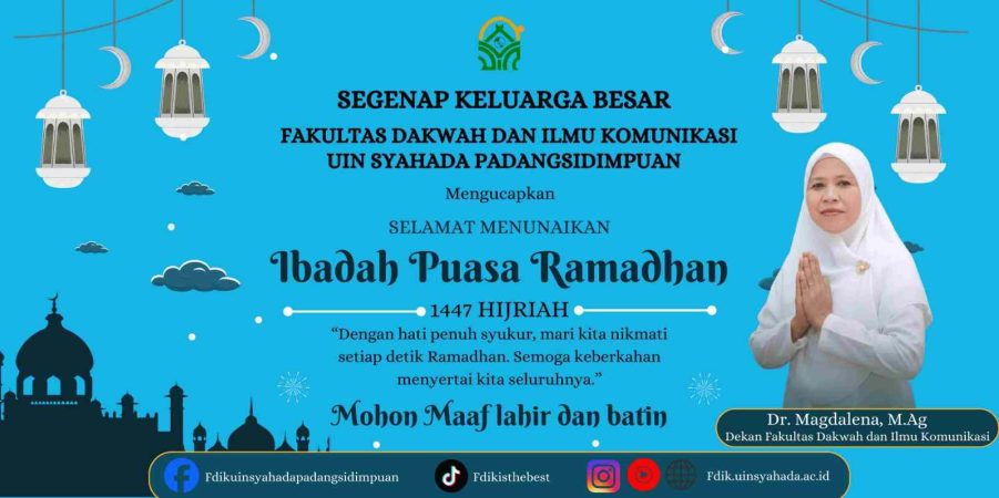 Keluarga Besar FDIK UIN Syahada Padangsidimpuan Sampaikan Ucapan Selamat Menunaikan Ibadah Puasa 1447 H